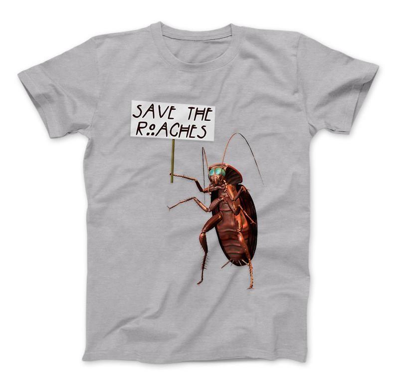 Save The Roaches Funny T-Shirt Giant Cockroach With Sign-Apparel-Love Family & Home-Small-Grey-Standard T-Vibe Cosy™