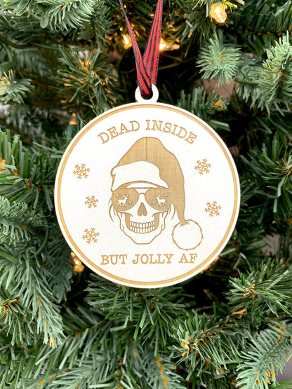 Dead Inside but Jolly AF Ornament | Jolly Ornament | Dead Inside Ornament | 2024 Ornament | 2025 Ornament