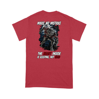 Make No Mistake, The Beast Inside Is Sleeping, Not Dead T-Shirt