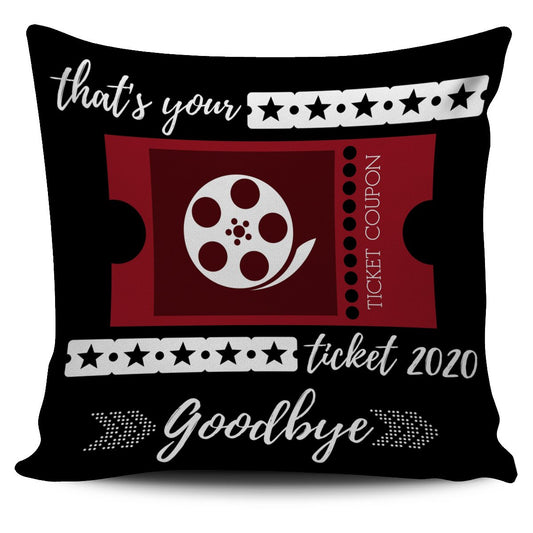 Goodbye 2020 Ticket Black Pillow Cover-Amaze Style™-Goodbye 2020 Ticket Black Pillow Cover-Vibe Cosy™