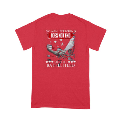 Vibecosy Does Not End, No Man Left Behind On The Battlefield T-Shirt MH31072104