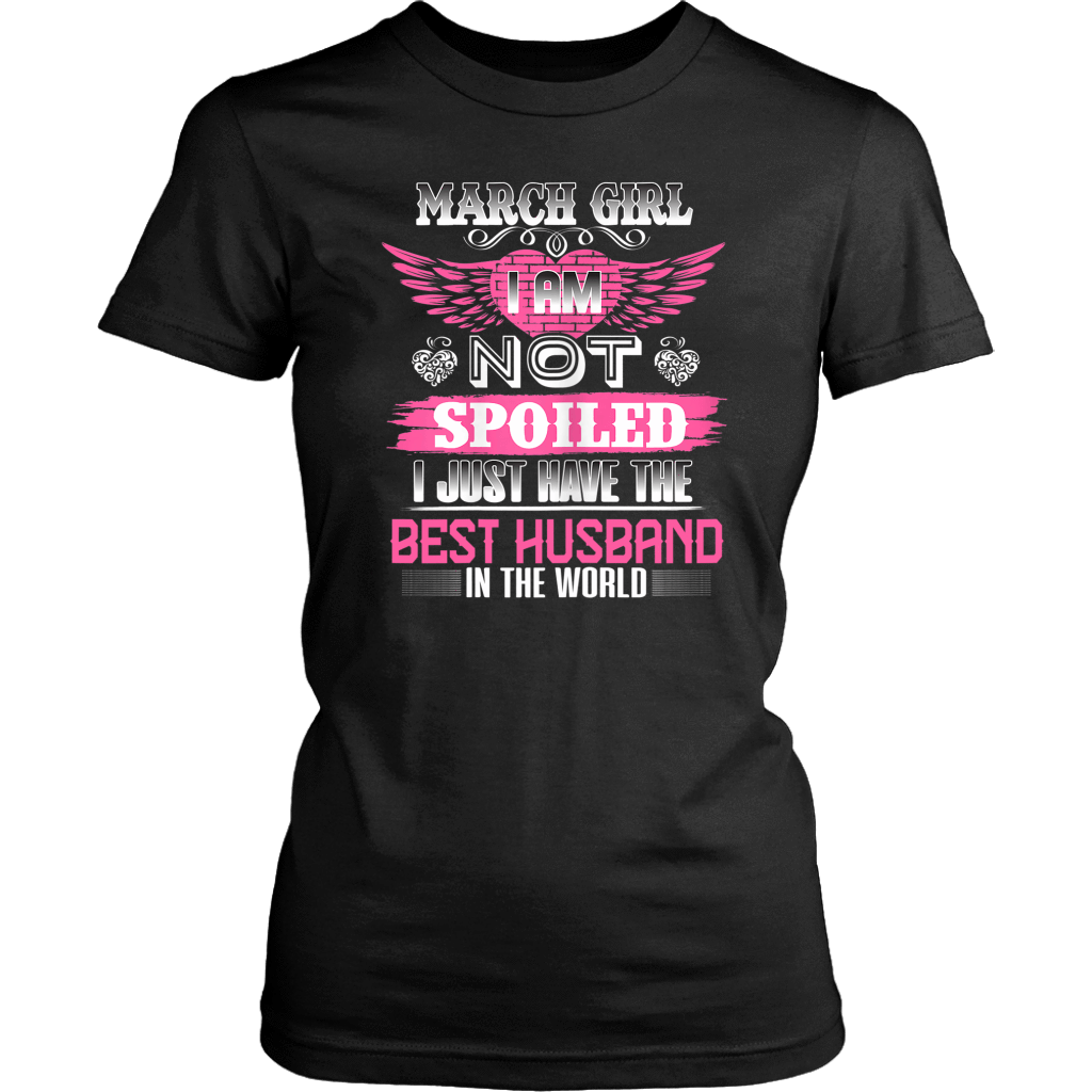 March girl I am not spoiled I just have the Best Husband shirts-Apparel-teelaunch-District Womens Shirt-Black-S-Vibe Cosy™