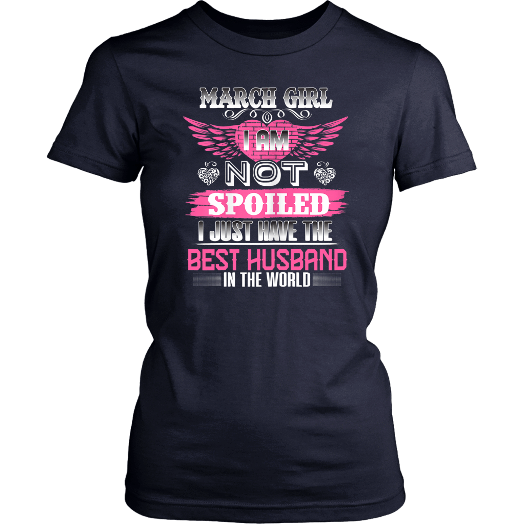 March girl I am not spoiled I just have the Best Husband shirts-Apparel-teelaunch-District Womens Shirt-Navy-S-Vibe Cosy™