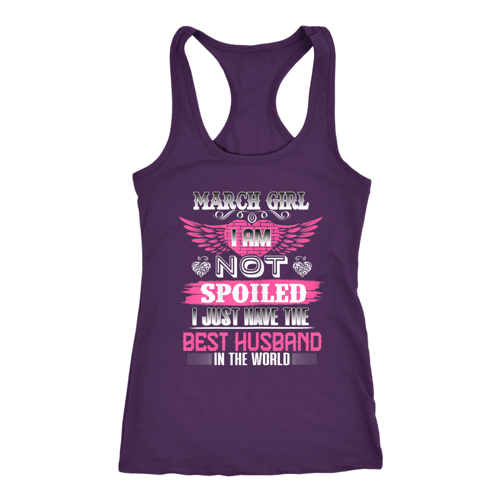 March girl I am not spoiled I just have the Best Husband shirts-Apparel-teelaunch-Next Level Racerback Tank-Purple-S-Vibe Cosy™