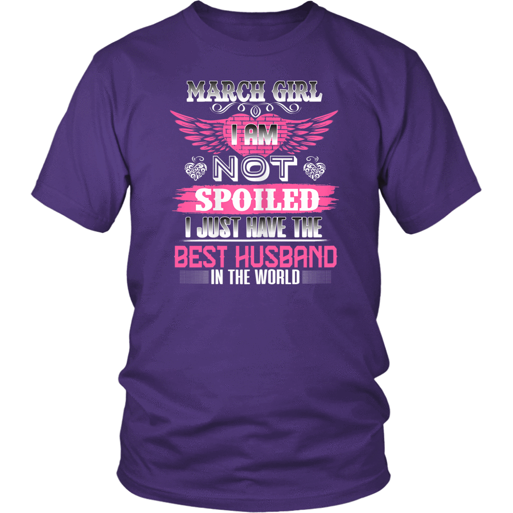 March girl I am not spoiled I just have the Best Husband shirts-Apparel-teelaunch-District Unisex Shirt-Purple-S-Vibe Cosy™