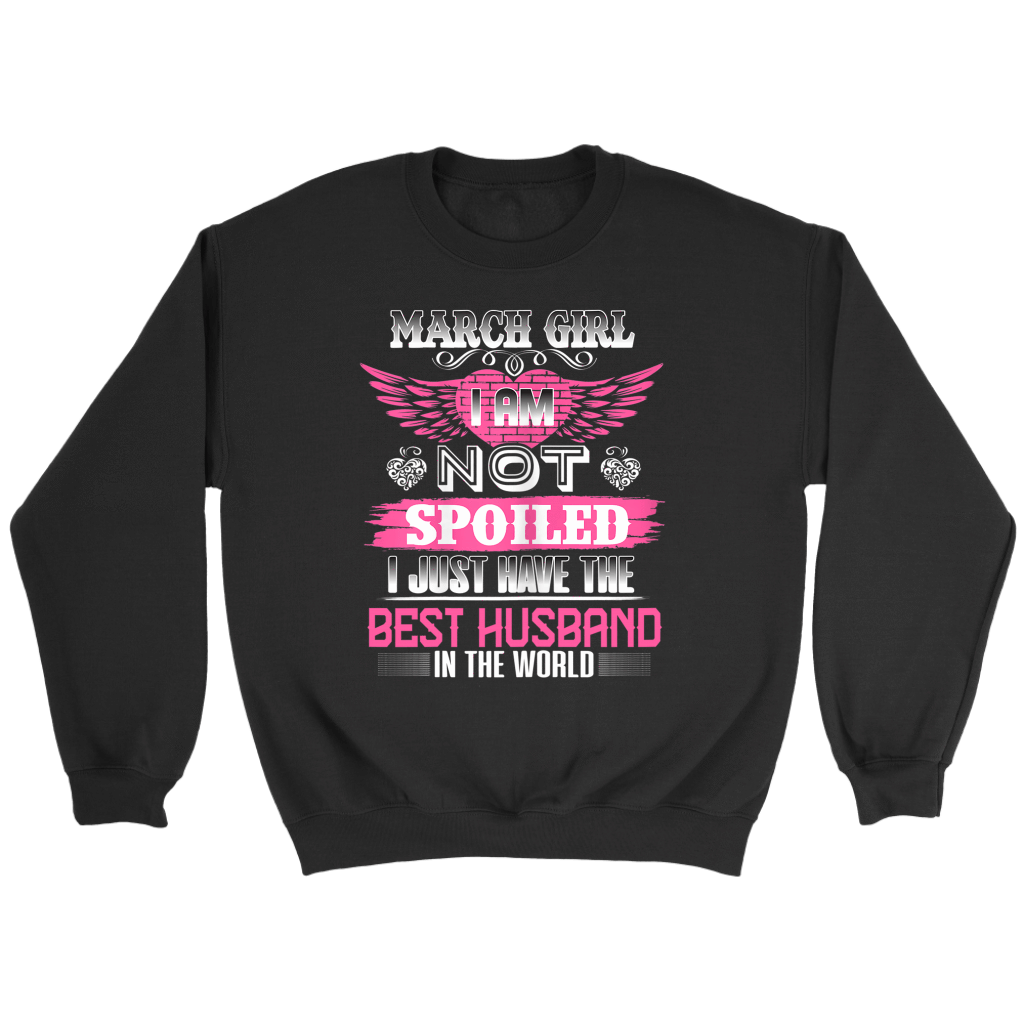 March girl I am not spoiled I just have the Best Husband shirts-Apparel-teelaunch-Crewneck Sweatshirt-Black-S-Vibe Cosy™