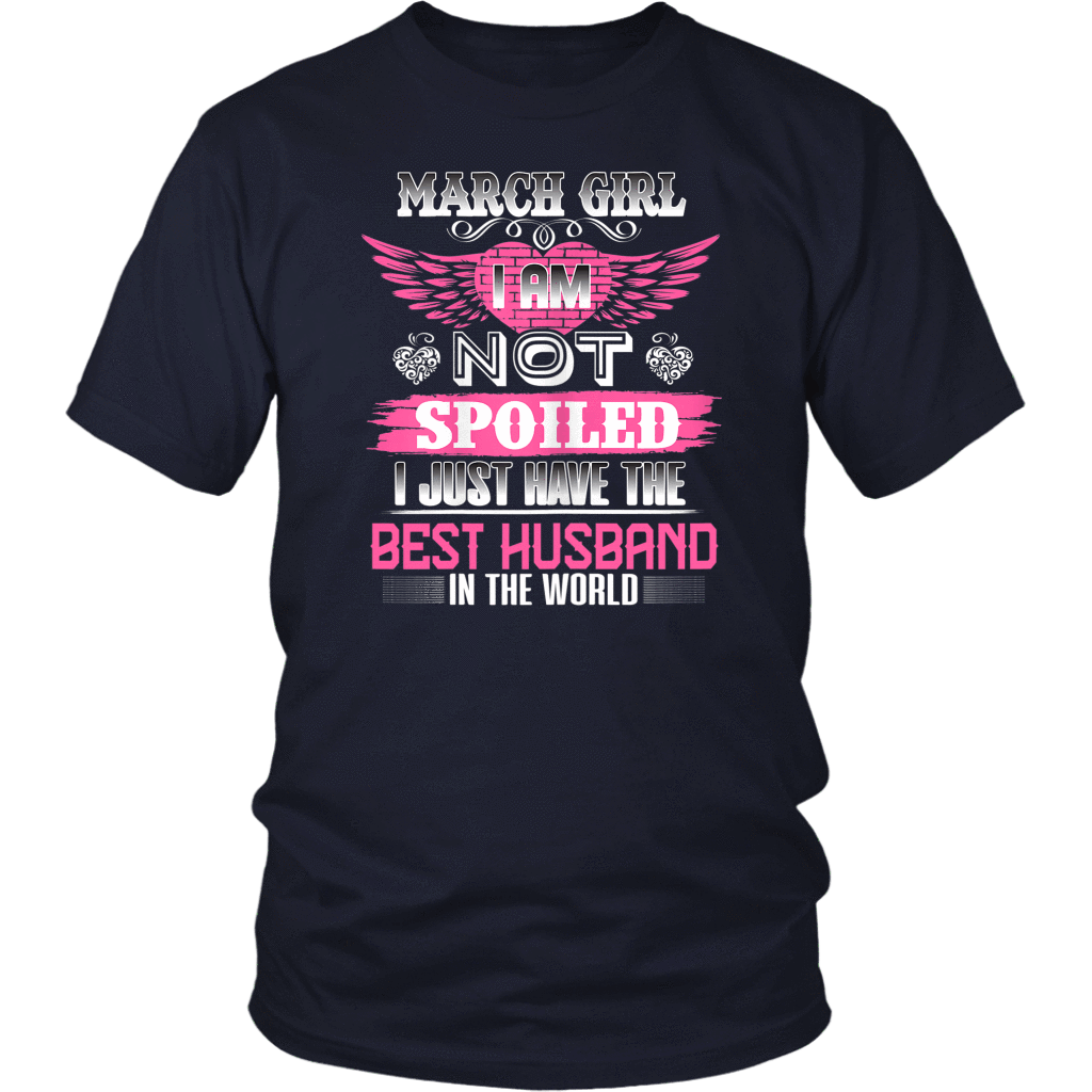 March girl I am not spoiled I just have the Best Husband shirts-Apparel-teelaunch-District Unisex Shirt-Navy-S-Vibe Cosy™
