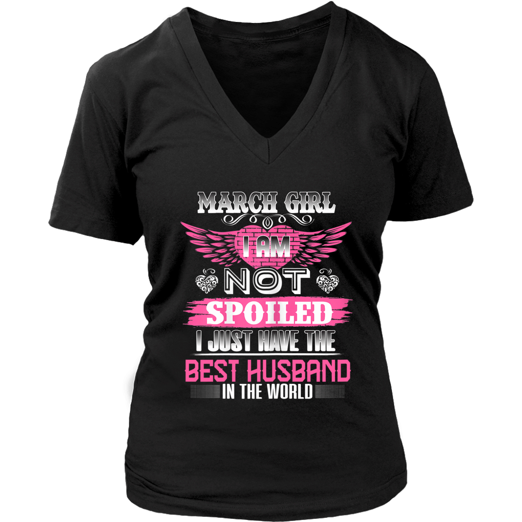 March girl I am not spoiled I just have the Best Husband shirts-Apparel-teelaunch-District Womens V-Neck-Black-S-Vibe Cosy™