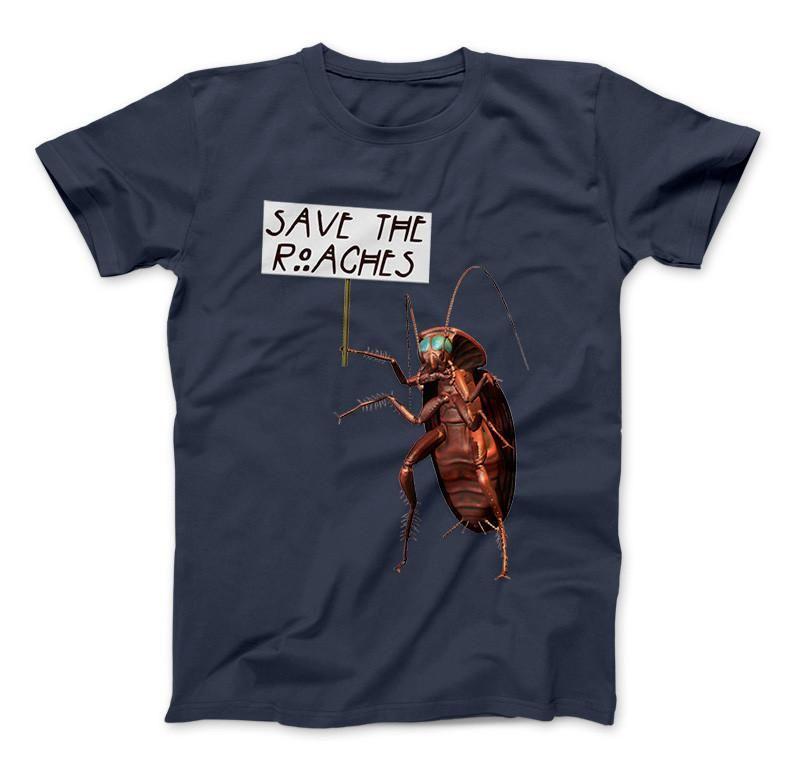 Save The Roaches Funny T-Shirt Giant Cockroach With Sign-Apparel-Love Family & Home-Small-Navy-Standard T-Vibe Cosy™