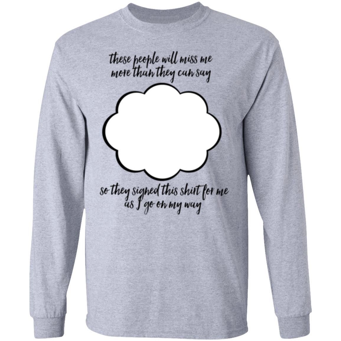 Farewell Coworker Friend Going Away Gift Signature Shirts-Apparel-CustomCat-G240 Gildan LS Ultra Cotton T-Shirt-Sport Grey-S-Vibe Cosy™