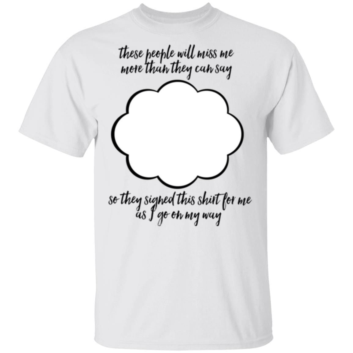 Farewell Coworker Friend Going Away Gift Signature Shirts-Apparel-CustomCat-G500 Gildan 5.3 oz. T-Shirt-White-S-Vibe Cosy™