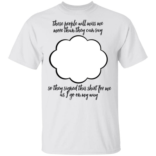 Farewell Coworker Friend Going Away Gift Signature Shirts-Apparel-CustomCat-G500 Gildan 5.3 oz. T-Shirt-White-S-Vibe Cosy™