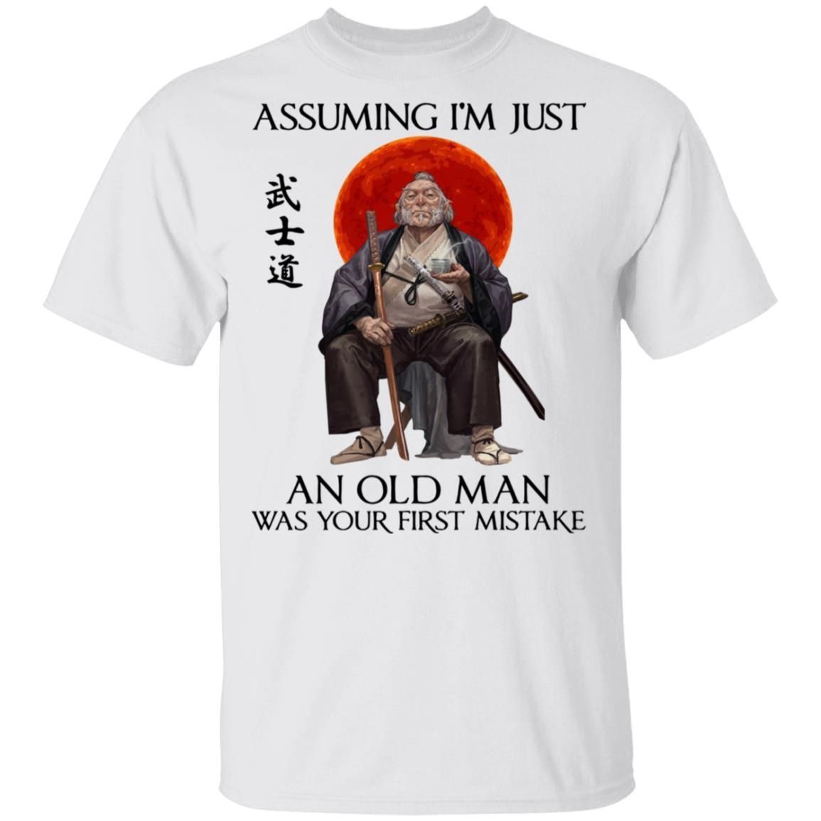 Assuming I'm just an old man was your first mistake shirts funny samurai-Apparel-CustomCat-G500 Gildan 5.3 oz. T-Shirt-White-S-Vibe Cosy™