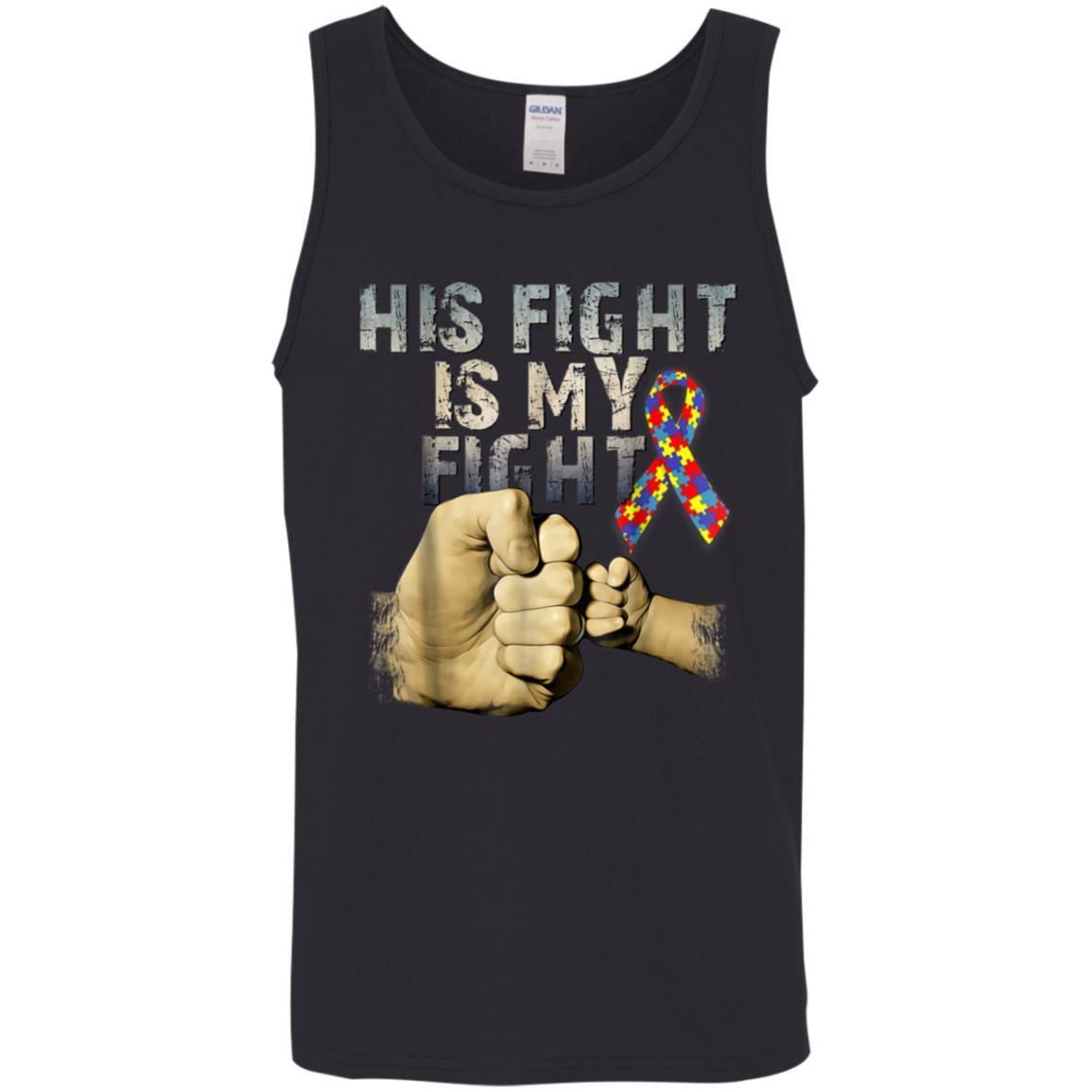 His Fight Is My Fight Autism Awareness and Support Shirts TA030716-Apparel-CustomCat-G520 Cotton Tank Top 5.3 oz.-Black-S-Vibe Cosy™