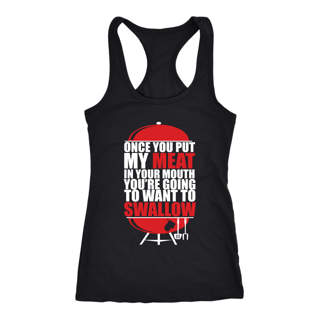 Put My Meat In Your Mouth Funny Grilling BBQ T Shirt-Apparel-teelaunch-Next Level Racerback Tank-Black-S-Vibe Cosy™