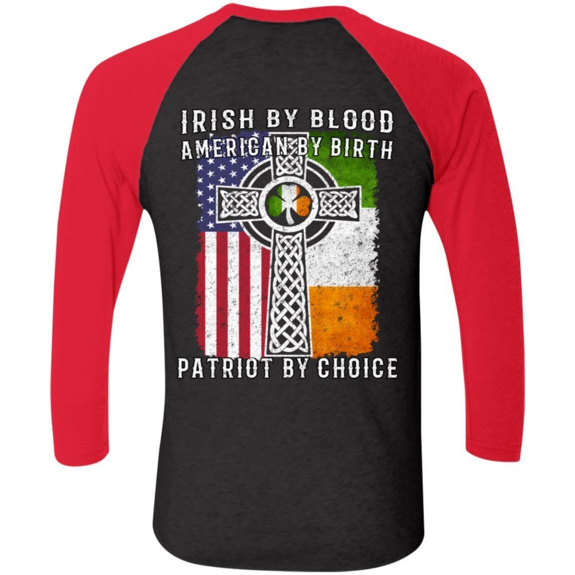 Irish By Blood American By Birth Patriot By Choice shirts (Back Side)-Apparel-CustomCat-NL6051 Next Level Tri-Blend 3/4 Sleeve Baseball Raglan T-Shirt-Vintage Black/Vintage Red-S-Vibe Cosy™
