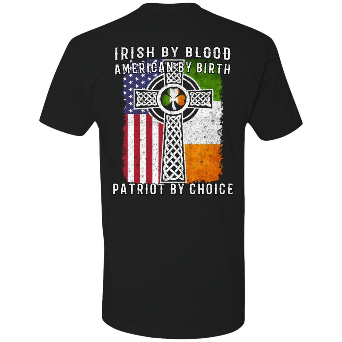 Irish By Blood American By Birth Patriot By Choice shirts (Back Side)-Apparel-CustomCat-NL3600 Next Level Premium Short Sleeve T-Shirt-Black-S-Vibe Cosy™
