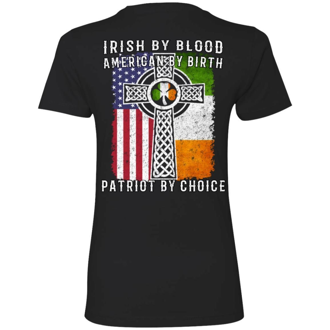 Irish By Blood American By Birth Patriot By Choice shirts (Back Side)-Apparel-CustomCat-NL3900 Next Level Ladies' Boyfriend T-Shirt-Black-S-Vibe Cosy™