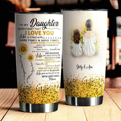 To My Daughter Stainless Steel Tumbler TA032217-TA-Vibe Cosy™
