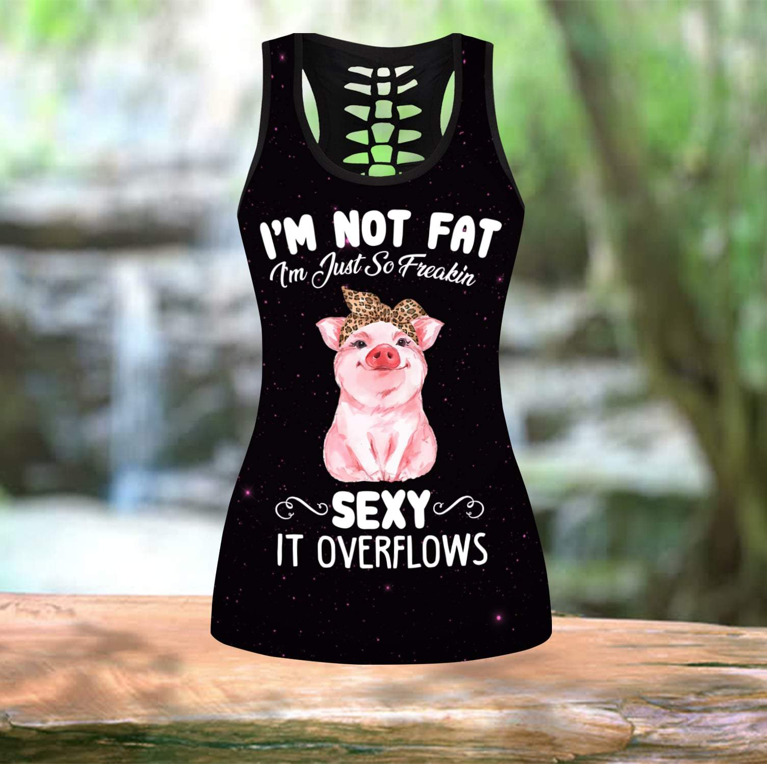 I'm Not Fat I'm Just Freakin Sexy It's Overflows Combo Tank + Legging DQB07312004-Apparel-TA-S-S-Vibe Cosy™