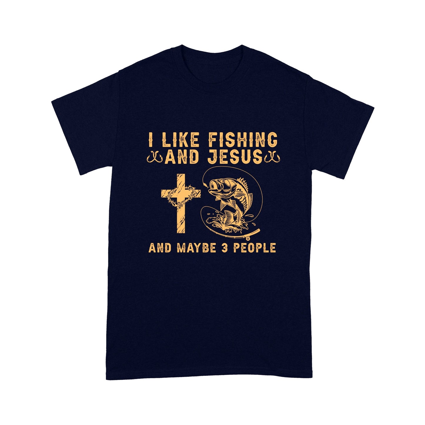I Like Fishing And Jesus And Maybe 3 People Shirt Unisex T-Shirt MH13012202DH