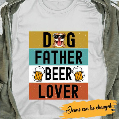 Dog Father And Beer Lover Personalized T-shirt Amazing Gift For Dad