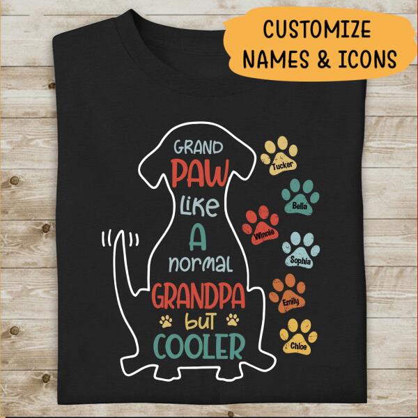 Grand Paw Like A Normal Grandpa Personalized T-shirt For Dog Lover Papa Father