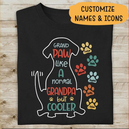 Grand Paw Like A Normal Grandpa Personalized T-shirt For Dog Lover Papa Father