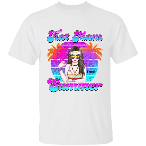 Hot Mom Summer Personalized T-shirt Amazing Gift For Friend