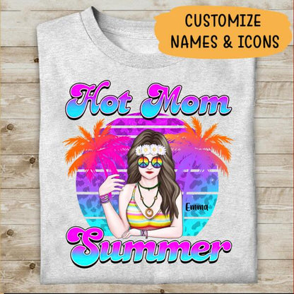 Hot Mom Summer Personalized T-shirt Amazing Gift For Friend