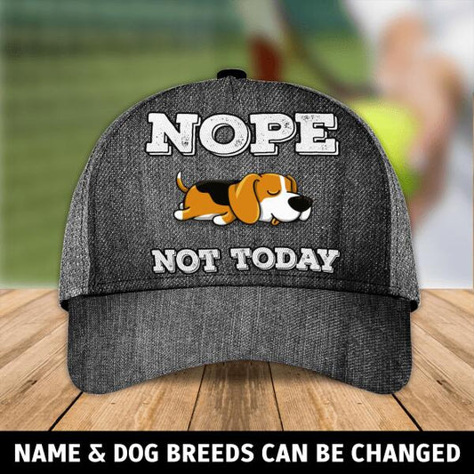 Nope Dog Not Today Personalized  3D Cap For Dog Lover