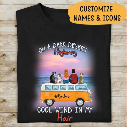 On A Dark Desert Highway Cool Wind In My Hair Pesonalized T-Shirt, Mug, Poster, Best Gifts For Family, Friends And Dog Lovers
