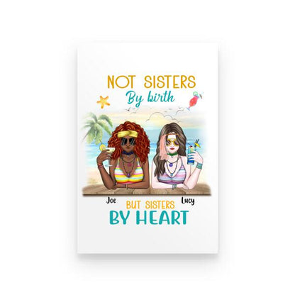 Not Sisters By Heart But Sisters By Birth Personalized T-shirt For You Friends