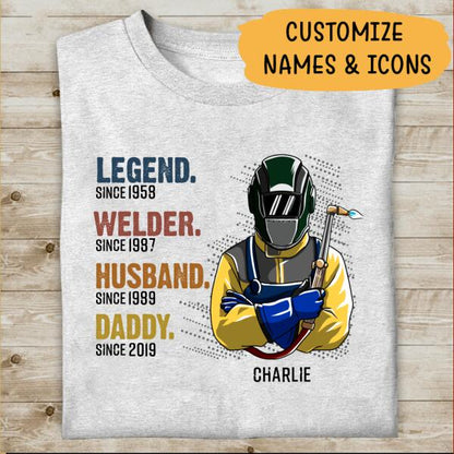 Welder, Husband, Daddy and Legend Personalized T-shirt, Best Gift For Father