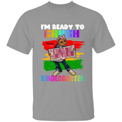 I'm Ready To Crush Back To School Amazing Gift For Kid Children Personalized T-shirt Pre-K To 5th, First Day of The School