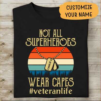 Not All Superheroes Wear Capes Personalized T-shirt For Dad Papa Grandpa Veteran