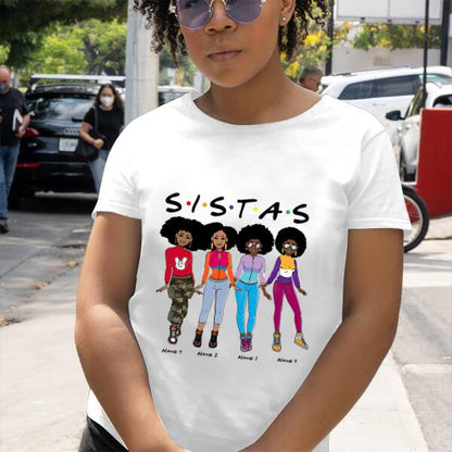 Personalized Sistas T-shirt, Special Gift For Black Woman