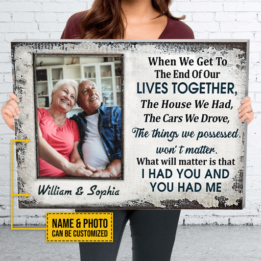 Custom Photo Old Couple Husband Wife When We Get To The End Of Our Lives Together Photo Gift Custom Canvas, Anniversary, Wall Pictures, Wall Art, Wall Decor