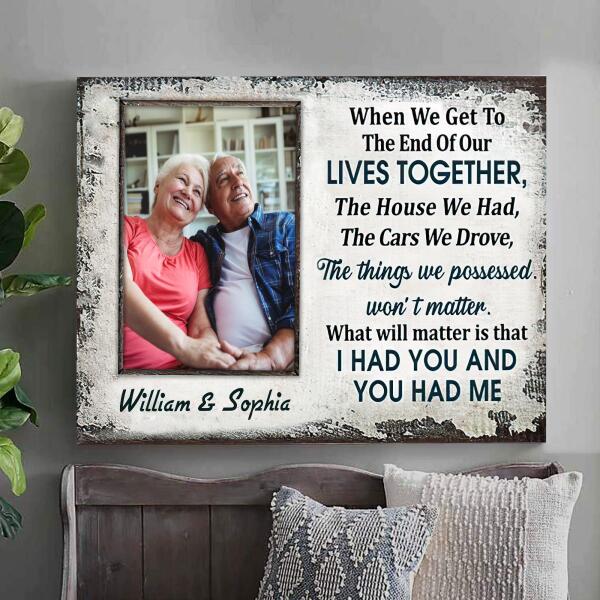Custom Photo Old Couple Husband Wife When We Get To The End Of Our Lives Together Photo Gift Custom Canvas, Anniversary, Wall Pictures, Wall Art, Wall Decor