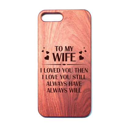WIFE - ALWAYS HAVE - PHONE CASE-phonecase-Ocean Gadget™-iPhone 7plus-Vibe Cosy™