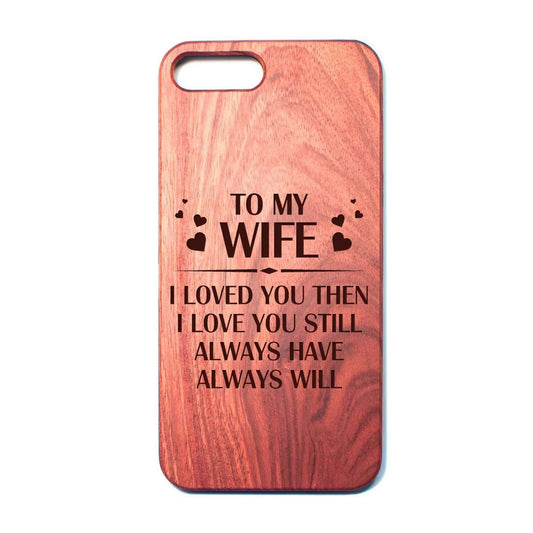 WIFE - ALWAYS HAVE - PHONE CASE-phonecase-Ocean Gadget™-iPhone 7plus-Vibe Cosy™