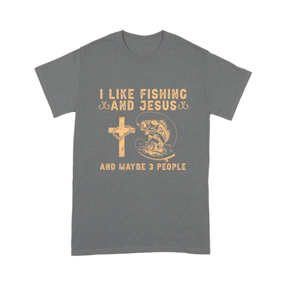 I Like Fishing And Jesus And Maybe 3 People Shirt Unisex T-Shirt MH13012202DH