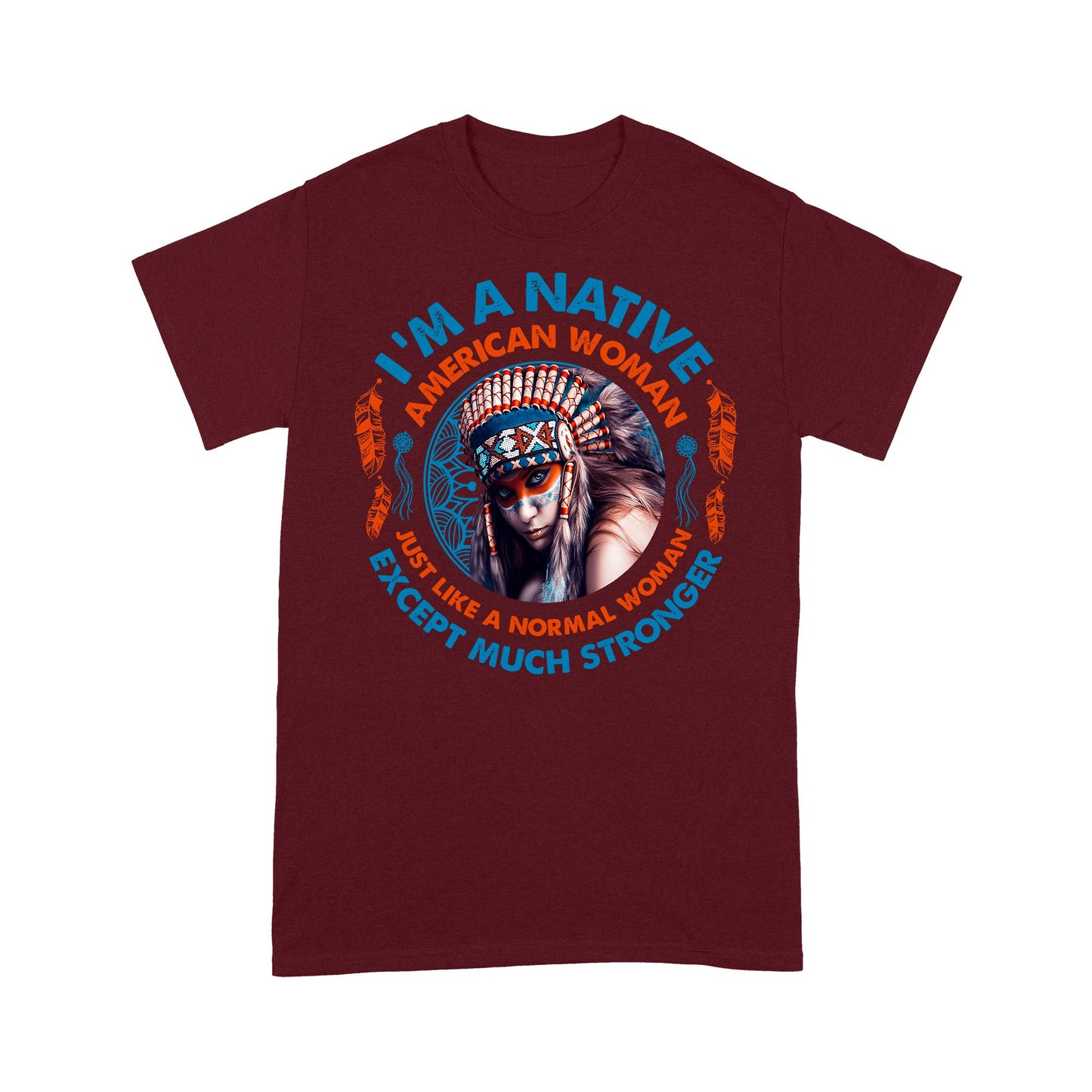 I'm A Native American Woman Native American T-Shirt VP21012202