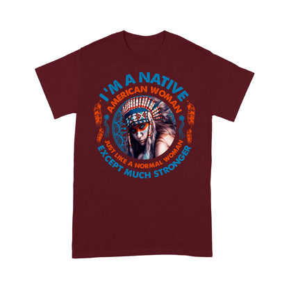 I'm A Native American Woman Native American T-Shirt VP21012202