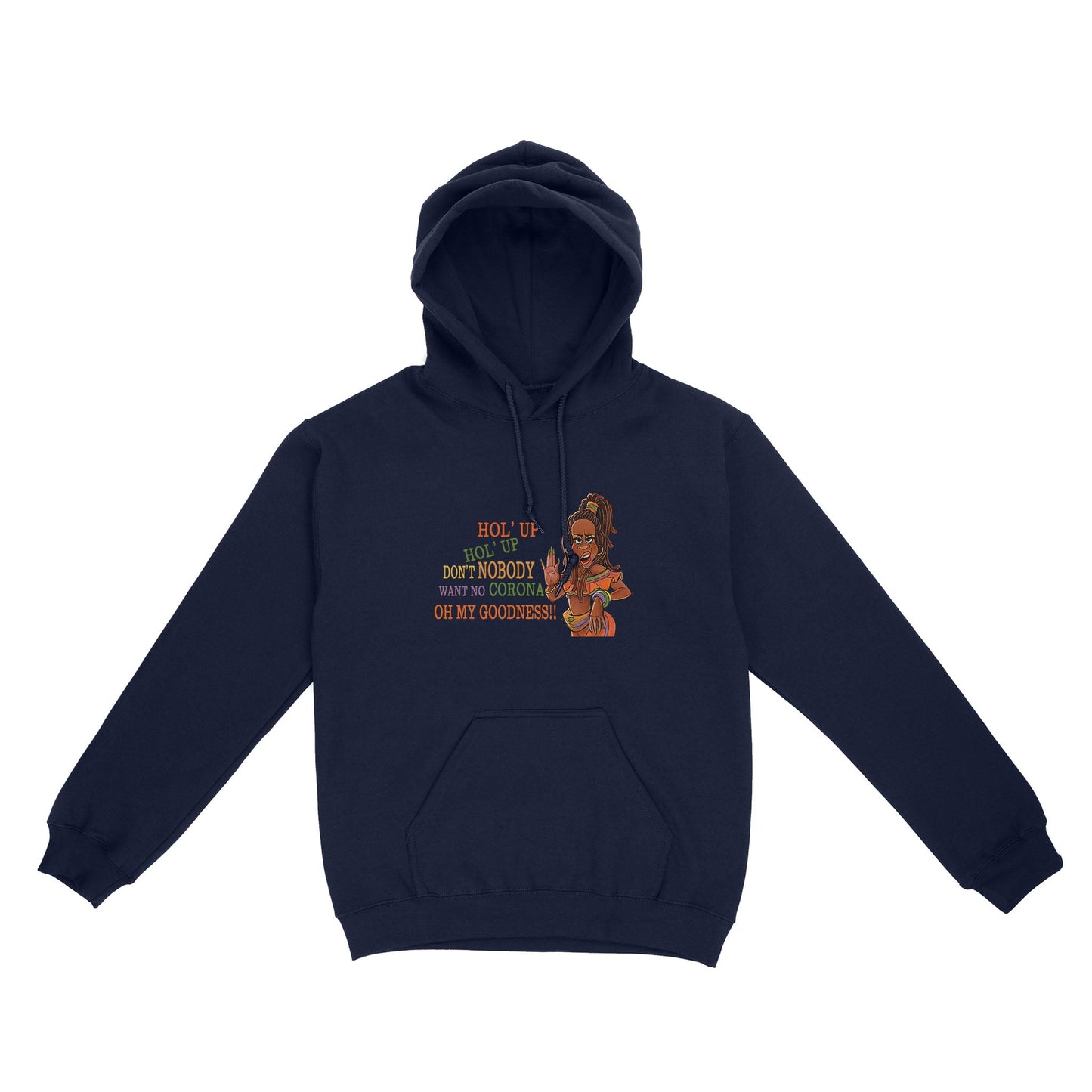 Vibecosy Don't Nobody Want No Corona Hoodie NTN17082103