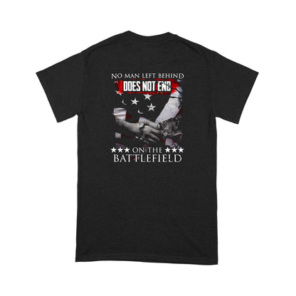 Vibecosy Does Not End, No Man Left Behind On The Battlefield T-Shirt MH31072104