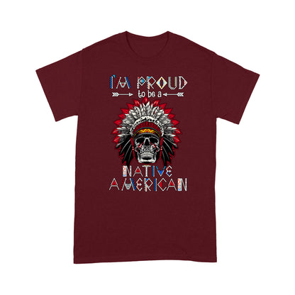 I'm Proud To Be a Native American  TSHIRT DD08012202