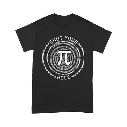 Shut Your Hole Funny Science T-Shirt