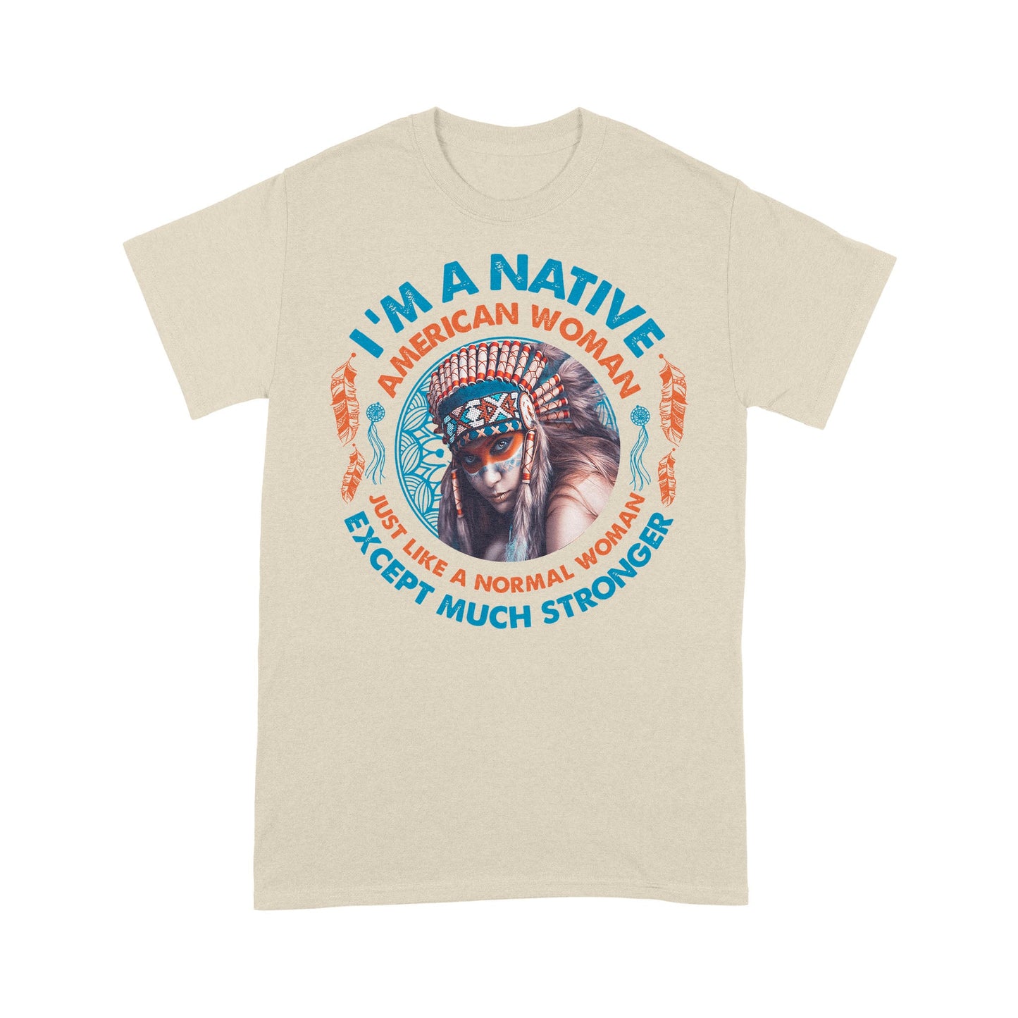 I'm A Native American Woman Native American T-Shirt VP21012202