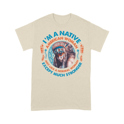 I'm A Native American Woman Native American T-Shirt VP21012202